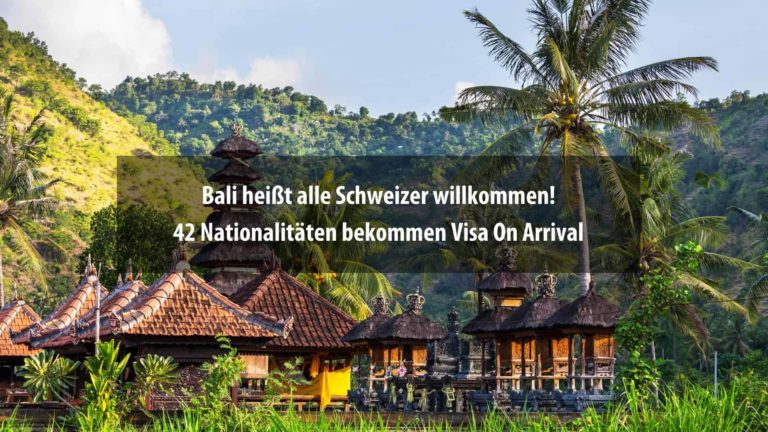 visa on arrival fuer schweiz bali indonesien