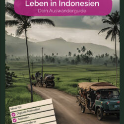 Auswanderguide Leben in Indonesien