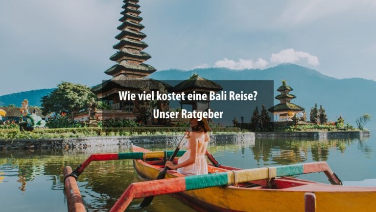 Diese Kosten erwarten dich auf deiner Bali Reise