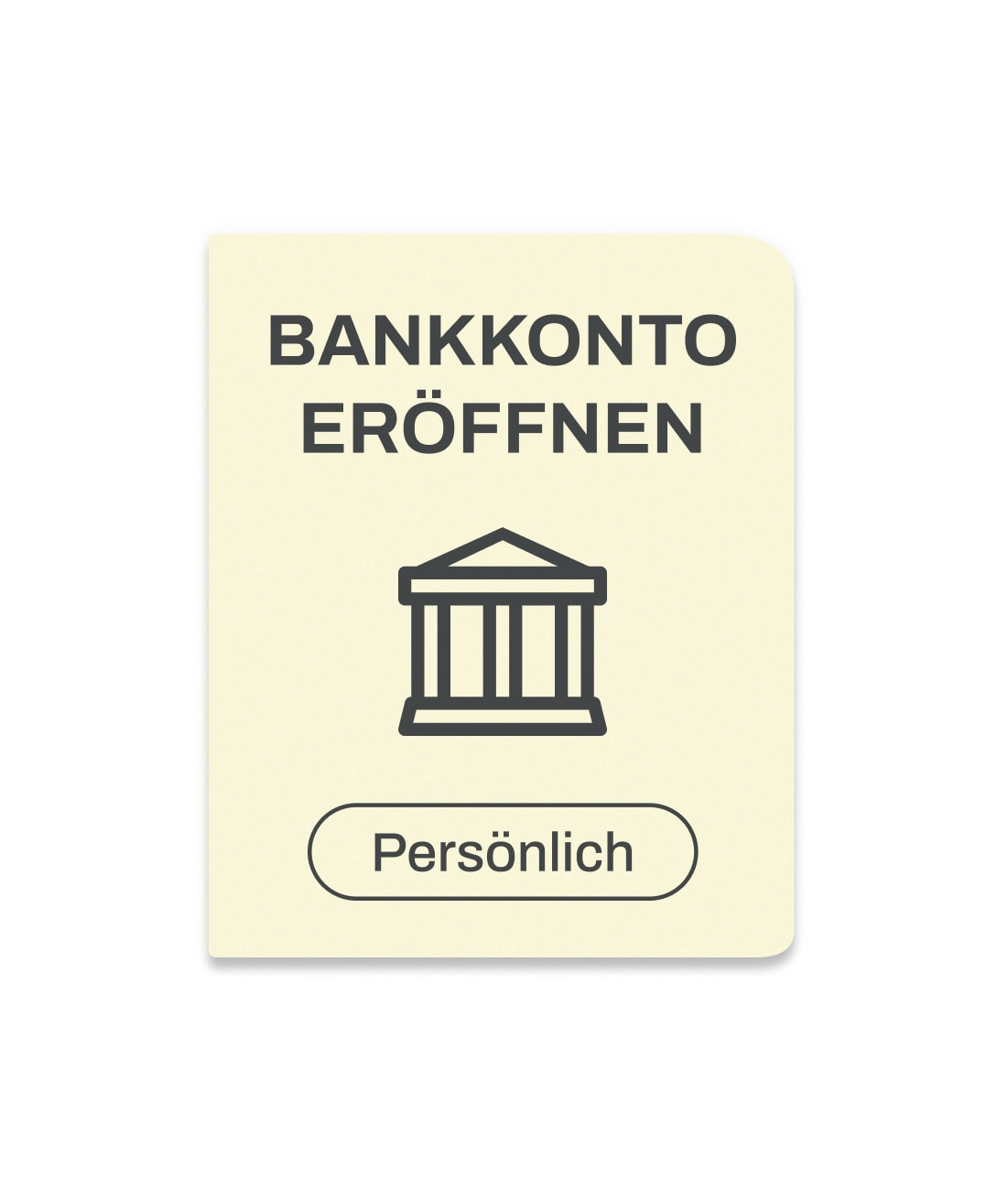 Persönliches Bankkonto eröffnen 1 Persönliches Bankkonto eröffnen